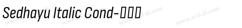 Sedhayu Italic Cond字体转换